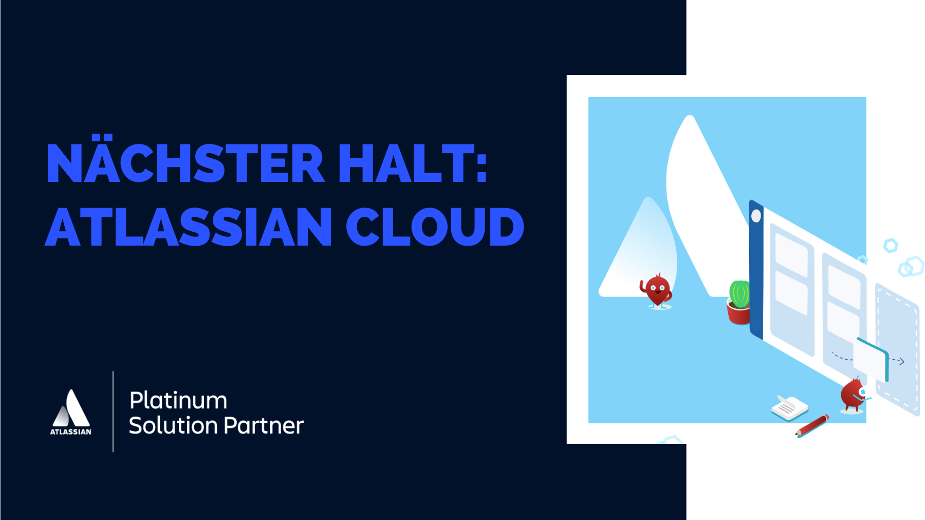 Nächster Halt: Atlassian Cloud