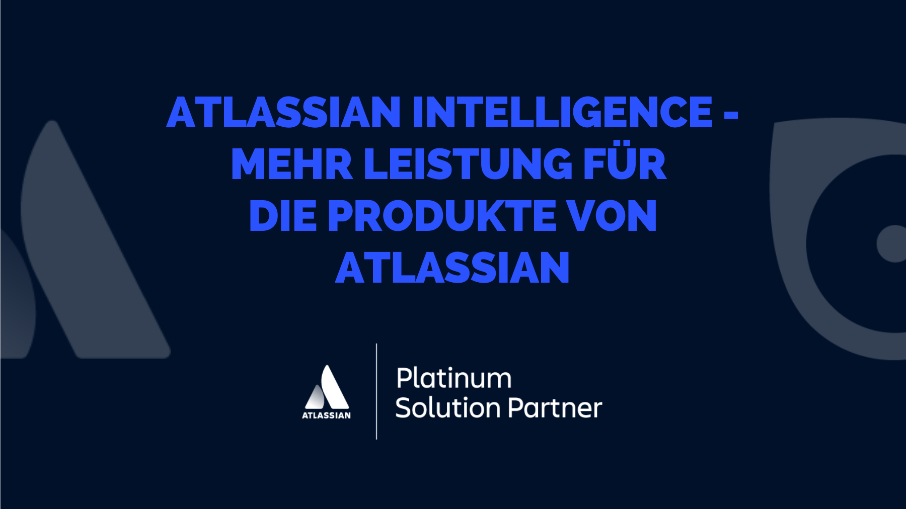 Atlassian Intelligence - mehr Leistung für die Produkte von Atlassian
