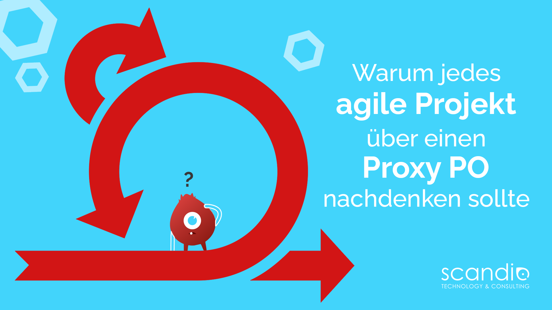 Why every agile project should think about a Proxy Product Owner