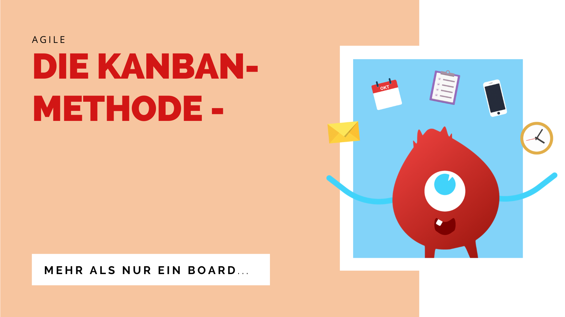 Die Kanban-Methode - mehr als nur ein Board