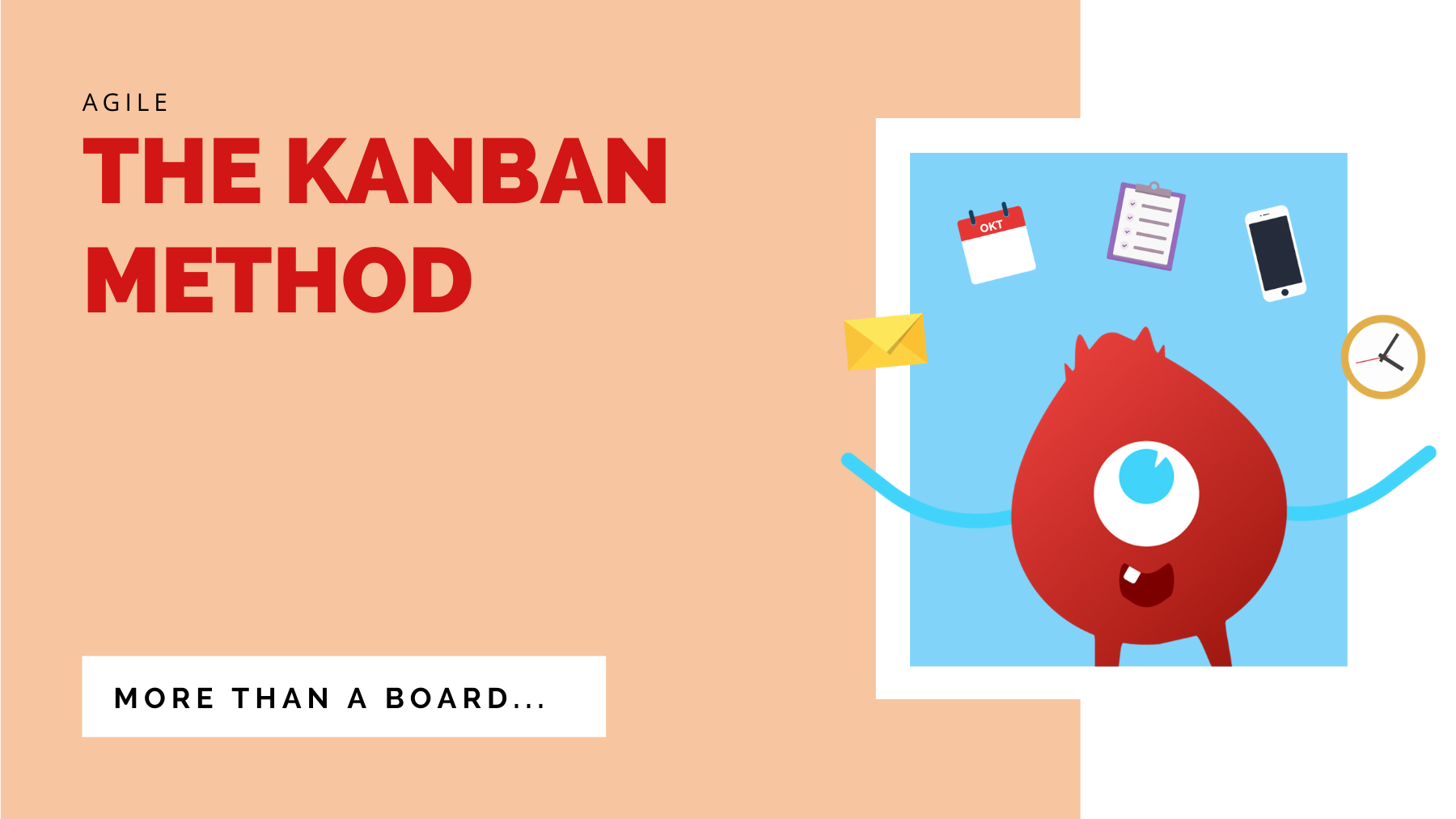 The Kanban-Method - more than a Board